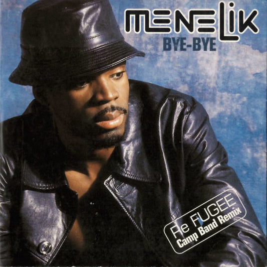 Menelik - Bye-bye