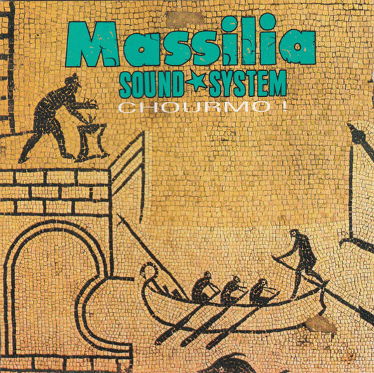 Massilia Sound System - Chourmo !