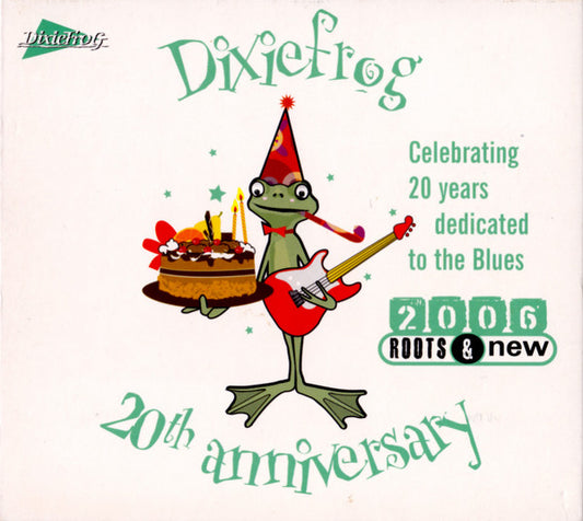 DixieFrog 20th Anniversary - 2006 Roots & New -
