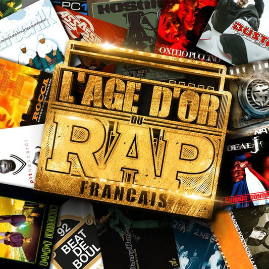 L'Âge D'or Du Rap Français