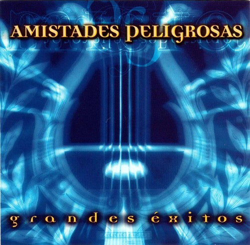 Amistades Peligrosas – Grandes Éxitos