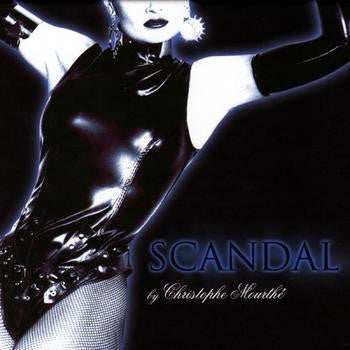 Scandal - By Christophe Mourthé