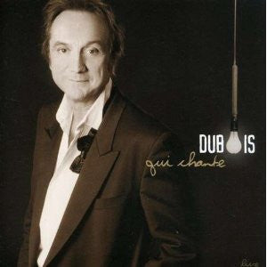 Claude Dubois - Qui Chante