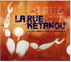 La Rue Kétanou - Y'a Des Cigales Dans La Fourmilière