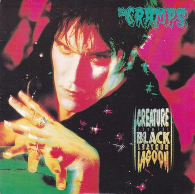 The Cramps - Creature From The Black Leather Lagoon