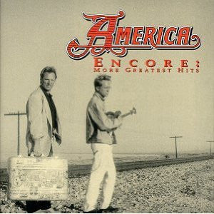 America  - Encore: More Greatest Hits