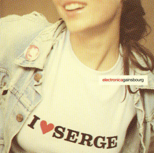 Serge Gainsbourg – I ♥ Serge (Electronica Gainsbourg)