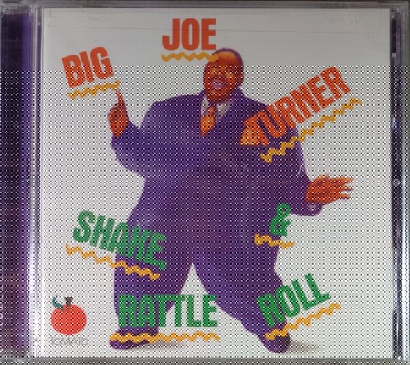 Big Joe Turner - Shake, Rattle & Roll