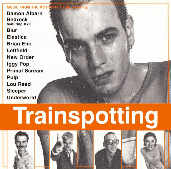 Trainspotting - Music From The Motion Picture