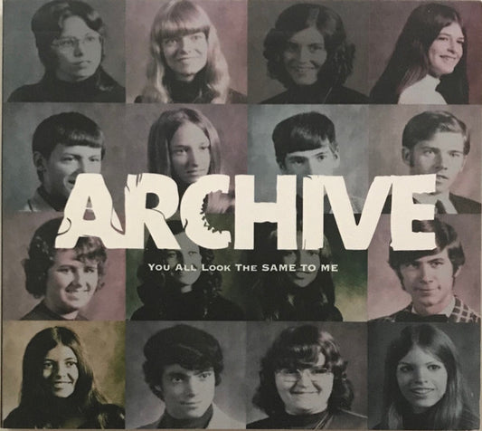 Archive - You All Look The Same To Me
