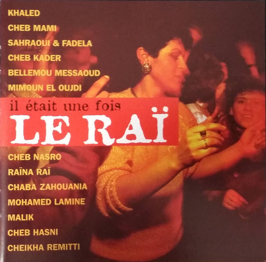 Il Était Une Fois Le Raï