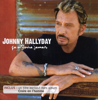 Johnny Hallyday - Ca N'Finira Jamais