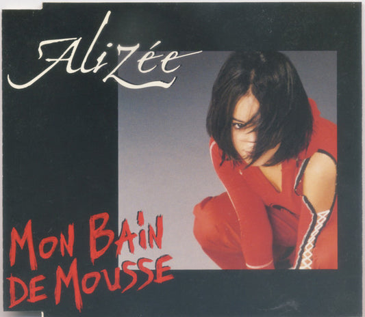 Alizée - Mon Bain De Mousse