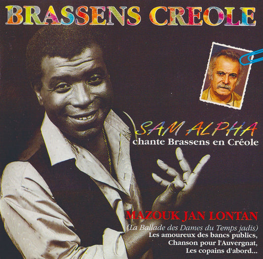 Sam Alpha - Brassens Créole - Sam Alpha Chante Brassens En Créole
