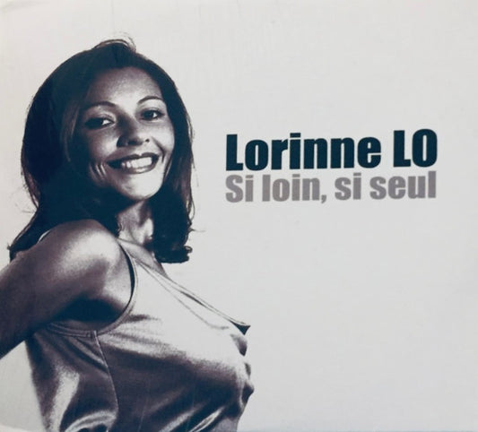 Lorinne Lo - Si Loin, Si Seul