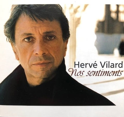 Hervé Vilard - Nos Sentiments