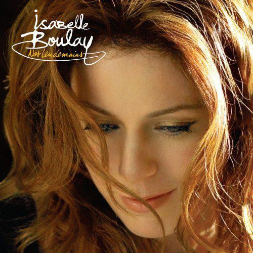 Isabelle Boulay - Nos Lendemains