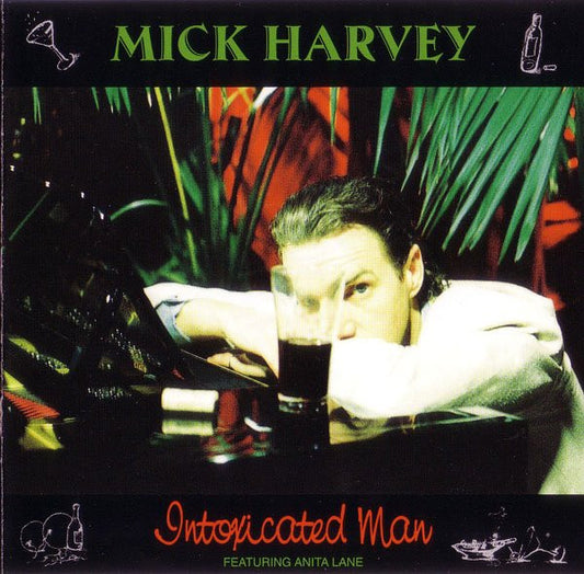 Mick Harvey - Intoxicated Man