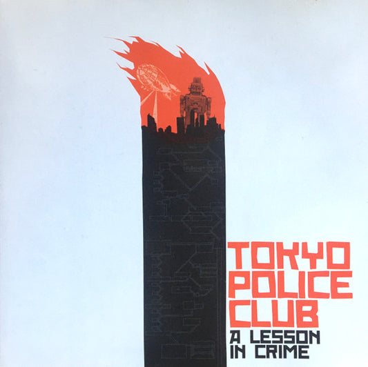 Tokyo Police Club - A Lesson In Crime