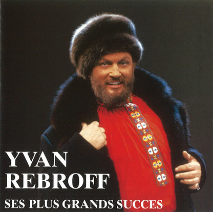Ivan Rebroff - Ses Plus Grands Succes