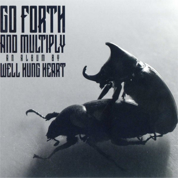 Well Hung Heart – Go Forth And Multiply