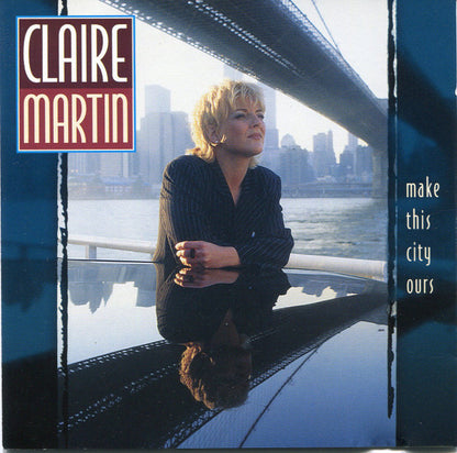 Claire Martin - Make This City Ours