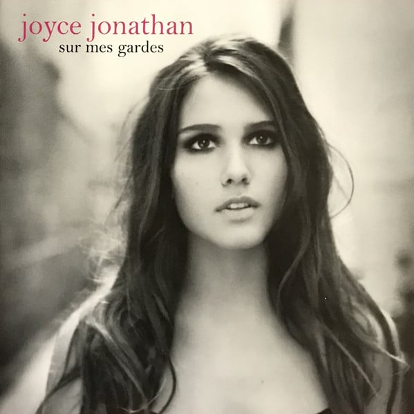 Joyce Jonathan - Sur Mes Gardes
