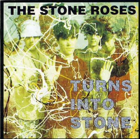 Stone Roses, The - Turns Into Stone