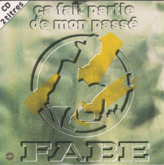 Fabe - Ça Fait Partie De Mon Passé