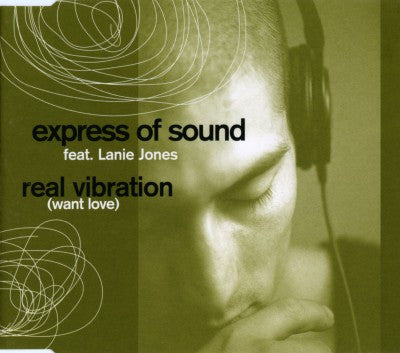 Express Of Sound Feat Lanie Jones - Real Vibration (Want Love)