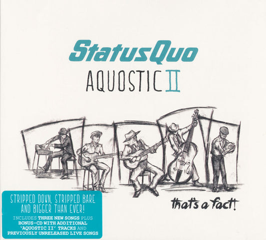 Status Quo - Aquostic II : That's A Fact !