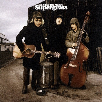 Supergrass - In It For The Money