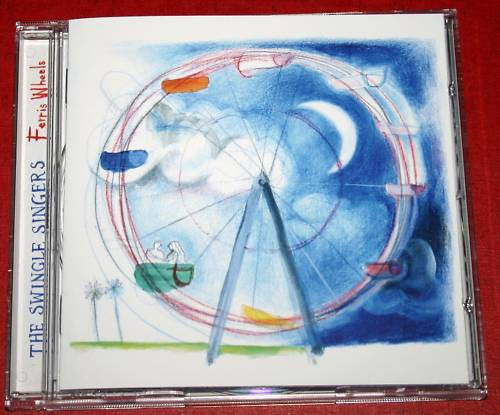 Swingle Singers, The - Ferris Wheels