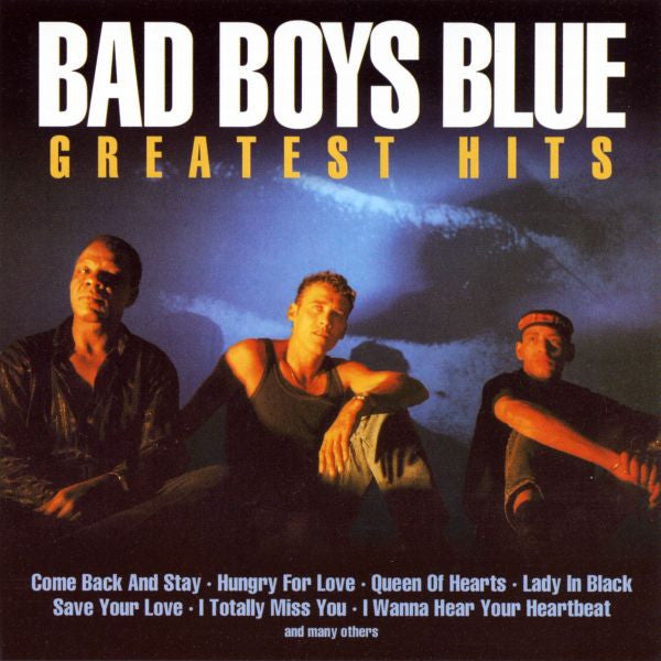 Bad Boys Blue - Greatest Hits