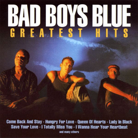 Bad Boys Blue - Greatest Hits