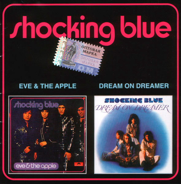 Shocking Blue - Eve & The Apple / Dream On Dreamer