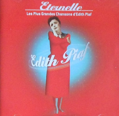 Edith Piaf - Eternelle - Les Plus Grandes Chansons D'Edith Piaf