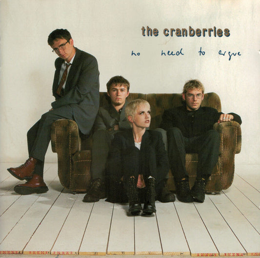 Cranberries, The - No Need To Argue