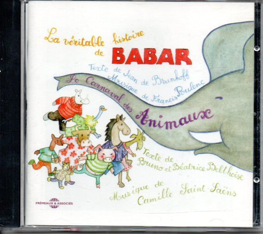 Jean De Brunhof - La Véritable Histoire De Babar /