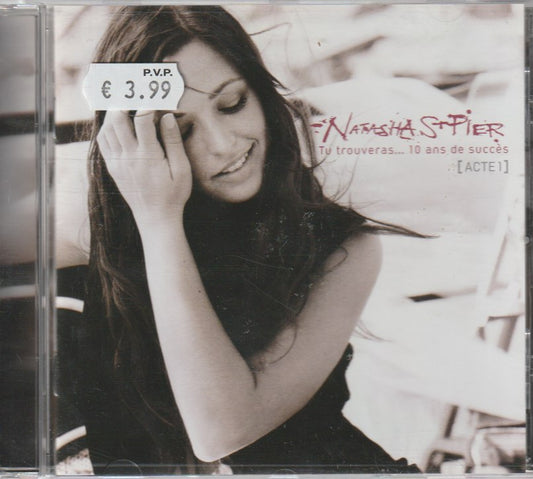 Natasha St-Pier - Tu Trouveras... 10 Ans De Succès (Acte 1)