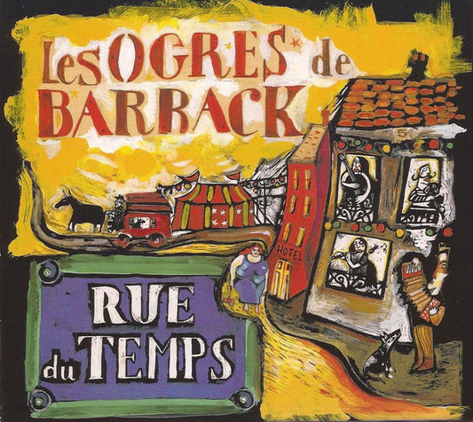 Les Ogres De Barback - Rue Du Temps