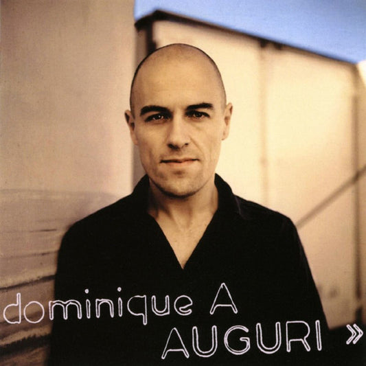 Dominique A. - Auguri