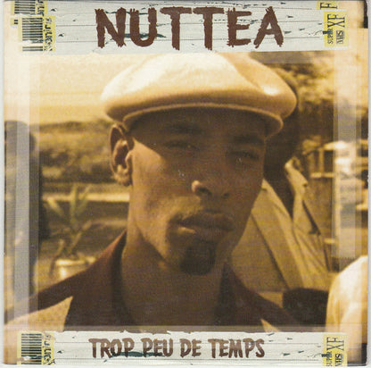 Nuttea - Trop Peu De Temps