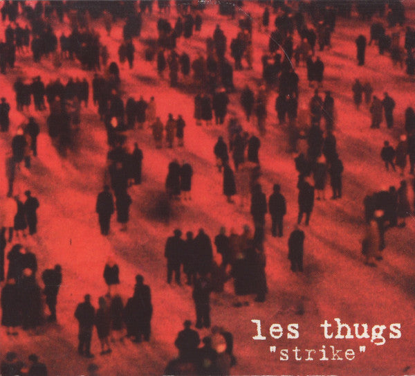 Les Thugs - Strike