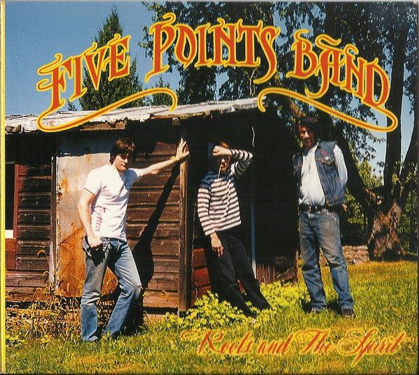The Five Points Band - Roots And The Spirit