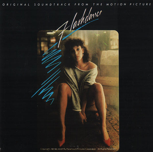 Flashdance - Original Soundtrack From The Motion Picture
