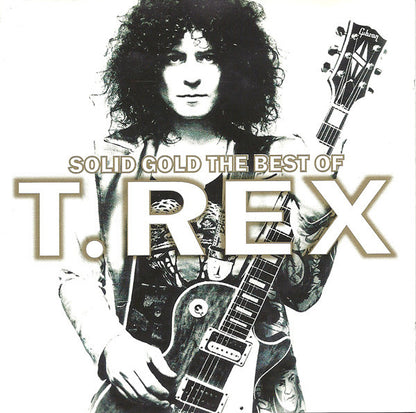 T. Rex - Solid Gold The Best Of T. Rex