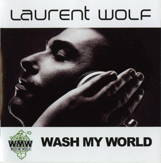Laurent Wolf - Wash My World