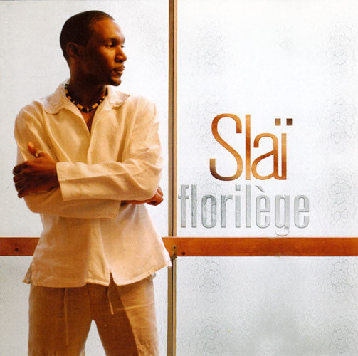 Slaï - Florilège