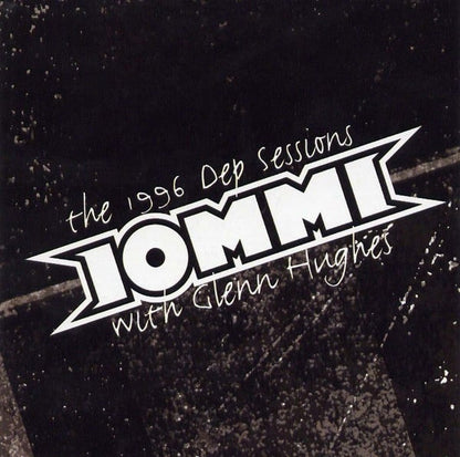 Tony Iommi With Glenn Hughes - The 1996 Dep Sessions